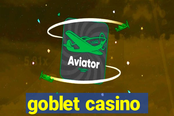 goblet casino